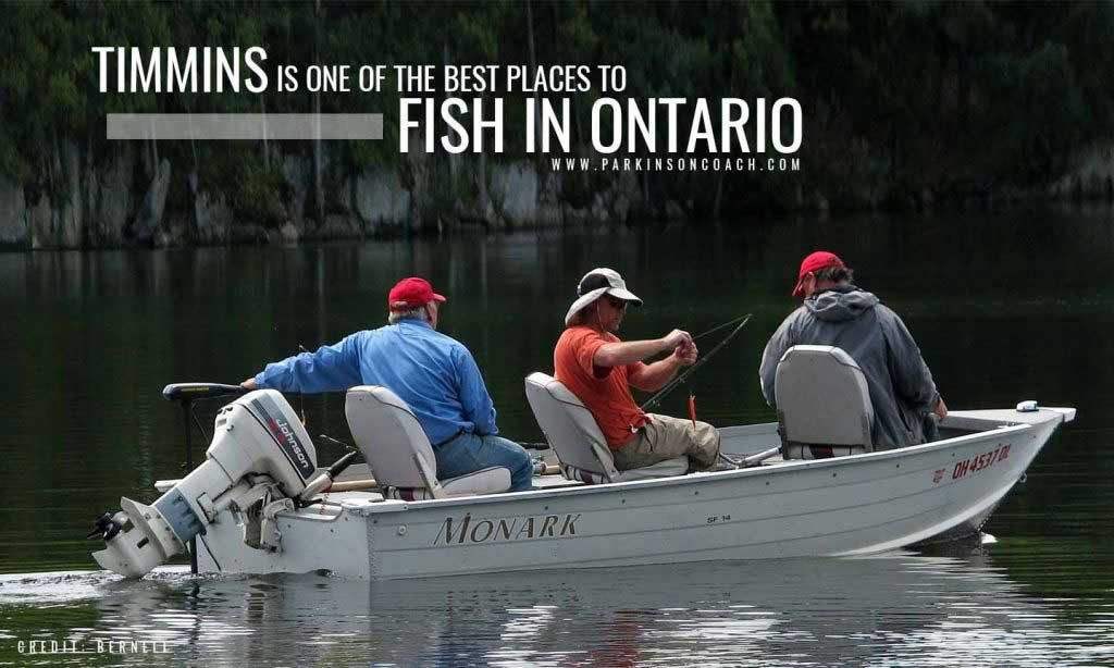 Timmins is one of the best places to fish in Ontario