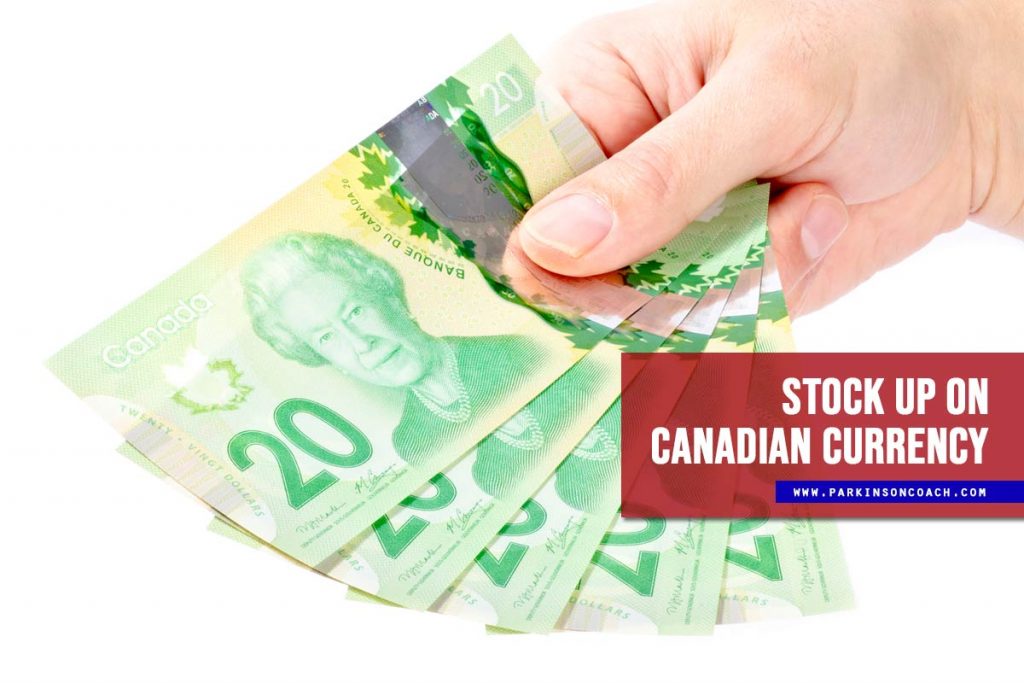 Stock up on Canadian currency