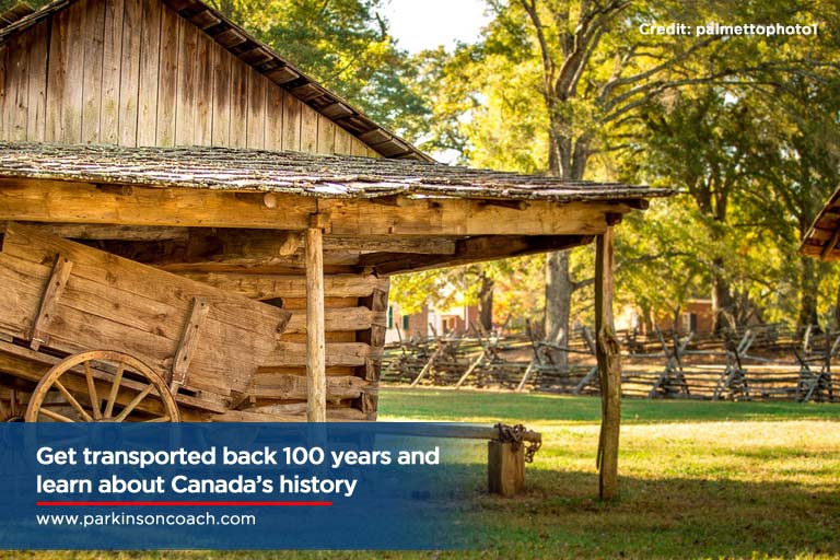 Get transported back 100 years and learn about Canada’s history