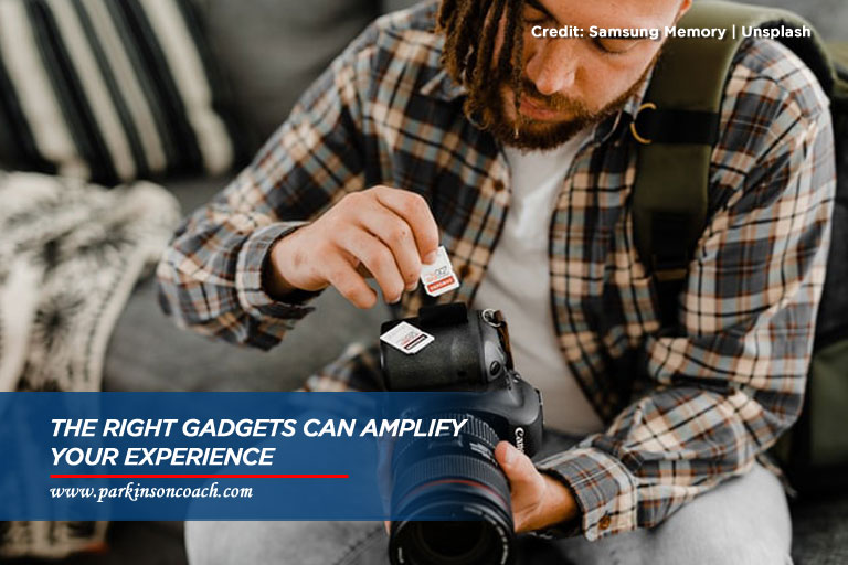 he right gadgets can amplify