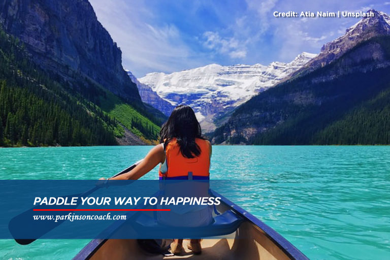 Paddle your way to happiness