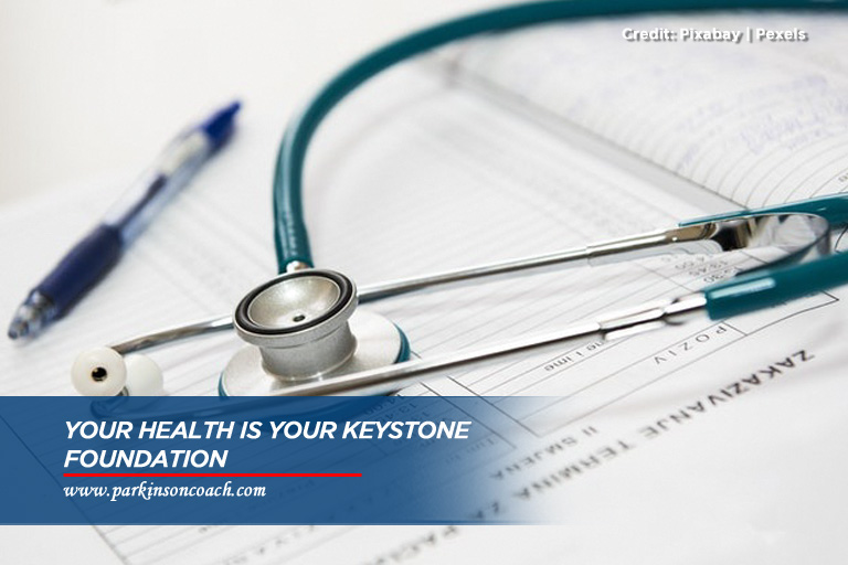 Your health is your keystone foundation