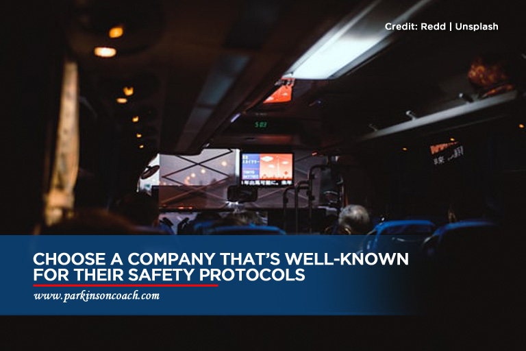 Choose a company that’s well-known for their safety protocols