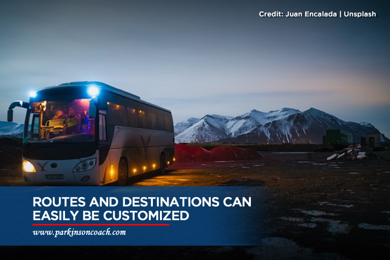 Routes and destinations can easily be customized