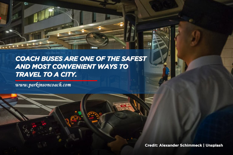 Coach buses are one of the safest and most convenient ways to travel to a city.