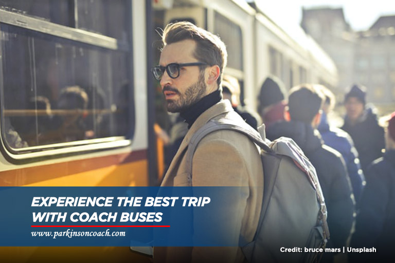 Experience the best trip with coach buses